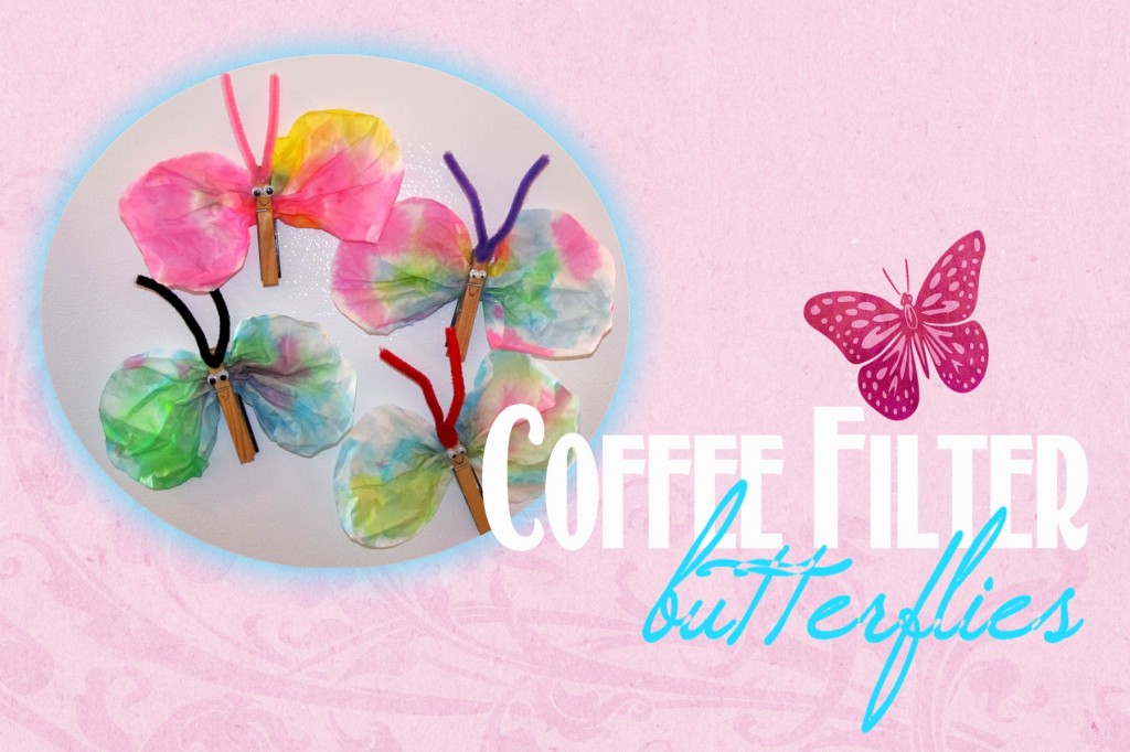 Spring Craft for Kids: Coffee Filter Butterflies