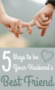 How to Be Your Husband's Best Friend