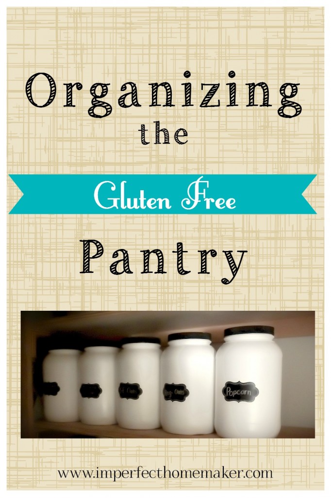 Organizing the Gluten Free Pantry