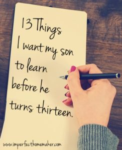 I want my son to learn these things before he's a teen! Important lessons that will help him through his entire life!