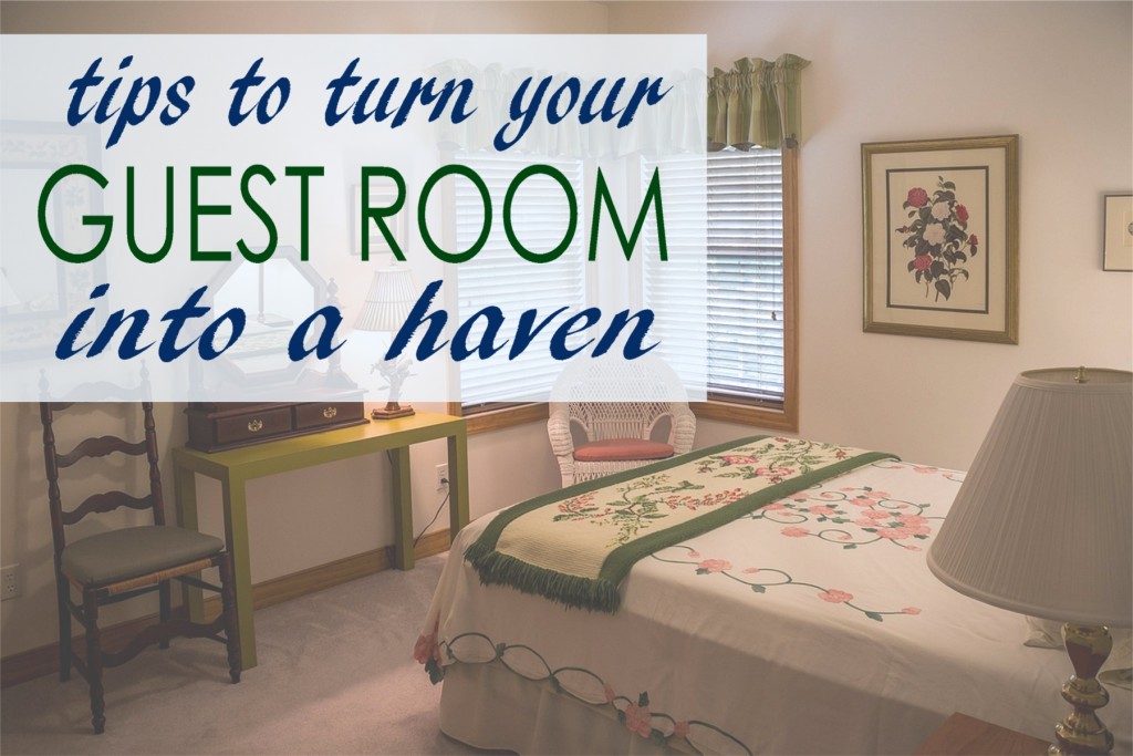 Tips to Turn Your Guest Room into a Haven jpg