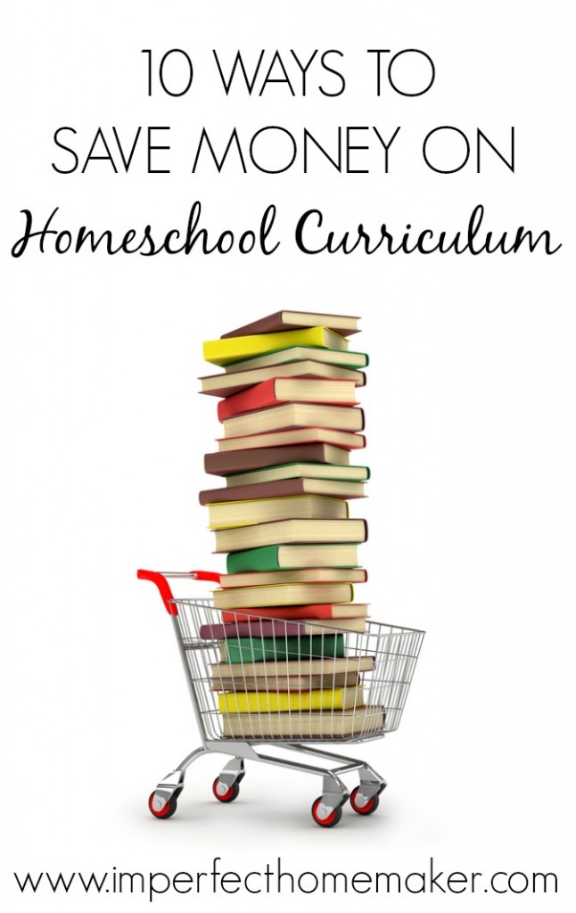 10 Ways to Save Money on Homeschool Curriculum - good tips!