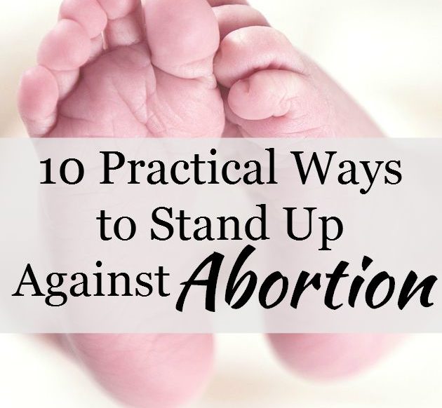 10 Practical Ways to Stand Up Against Abortion