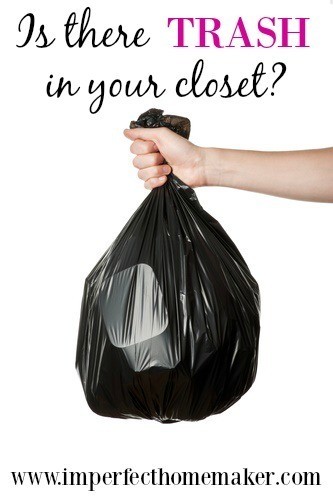 Is There Trash in Your Closet?