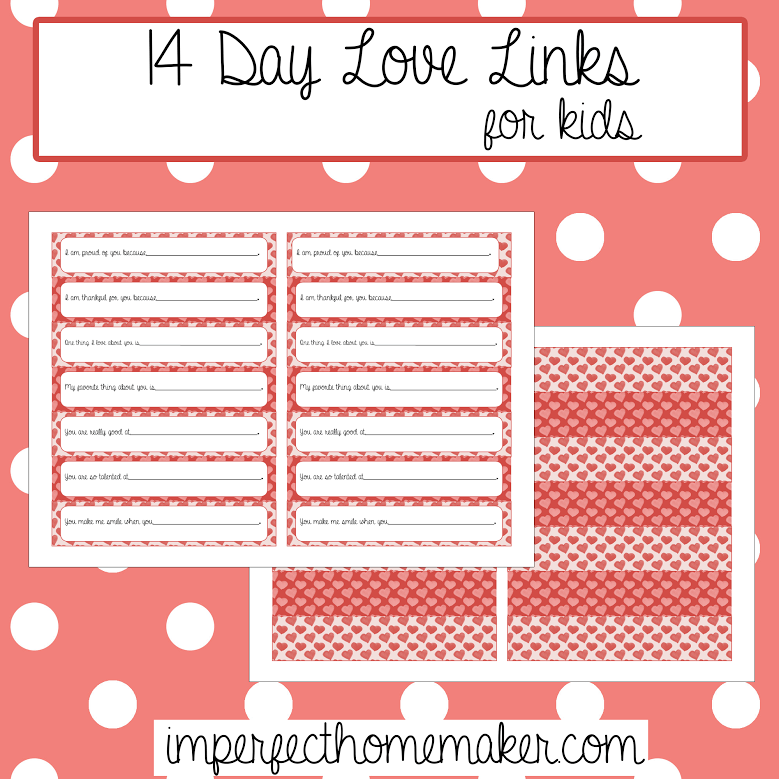 Countdown to Valentine's Day with these printable love links for kids!