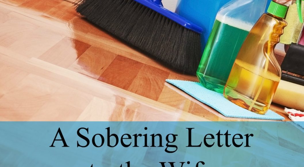 A Sobering Letter to the Wife With the Filthy House | Christian Homemaking